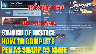 How To Complete Pen As Sharp As Knife In Sword Of Justice  Tiger Tome  Brush Of Peace Skill