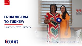 From Nigeria To Turkey: Gastric Sleeve Surgery