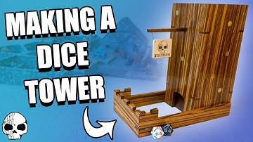 How to make a Dice Tower