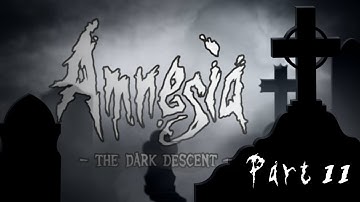 AMNESIA DARK DESCENT PART 11 | Confronting Alexander