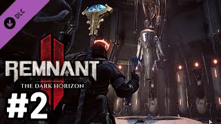 REMNANT 2 DLC-3 Gameplay (Part 2) - DETRITUS FOUNDRY