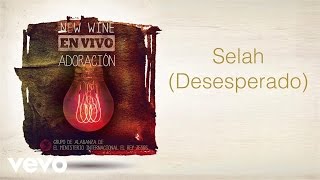 New Wine - Selah (Desesperado) chords