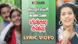 Video thumbnail of "Strawberry Kannae - Minsara Kanavu | KK & Febi Mani | A.R. Rahman | Vairamuthu"