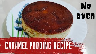 Easy No-Bake Caramel Pudding Recipe 🍮| No Oven Dessert | Easy Dessert recipe #caramelpudding#dessert