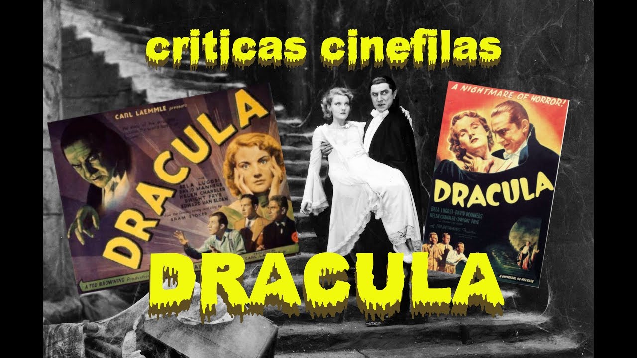 DRÁCULA de Tod Browning (1930) CRÍTICA.