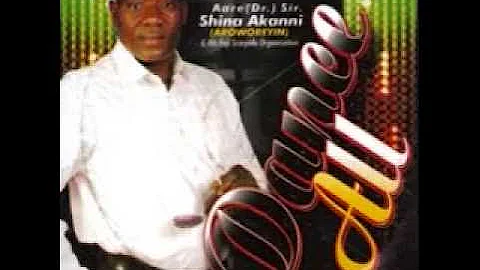 Alhaji (Aare) Shina Akanni - Dance All