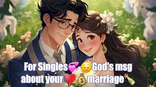 For Singles💞 😌God's msg about your ♥️💰marriage🍾🌟