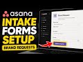 How to configure Asana intake forms for brand requests - Beginner Guide