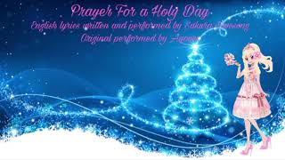 Prayer For a Holy Day (“Seinaru Hi no Inori” Piano English Cover)