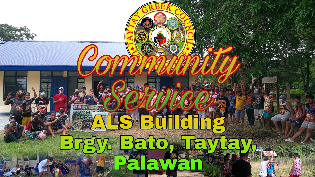 Taytay Greek Council | Community Service at ALS Building Brgy. Bato, Taytay, Palawan.