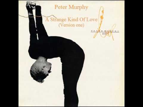 Peter Murphy - A Strange Kind Of Love 1989 Subtítulos EspañolIngles