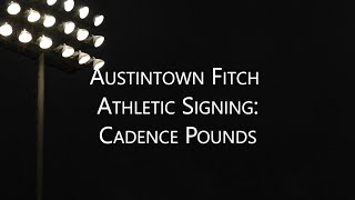 Austintown Fitch Athletic Signing: Cadence Pounds