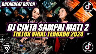 DJ CINTA SAMPAI MATI 2 (KANGEN BAND) BREAKBEAT ♫ TIKTOK VIRAL TERBARU 2024