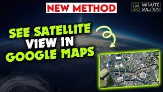 How to see satellite view in google maps 2024 screenshot 3