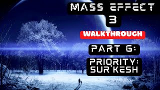 Mass Effect 3 – Walkthrough Part 6: Sur'Kesh