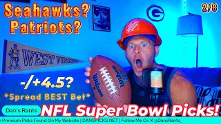 NFL Super Bowl BEST BETS/PROPS | Seahawks vs Patriots Spread Prediction (-/+4.5)