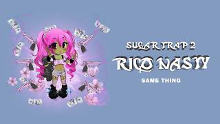 Rico Nasty - Same Thing (Official Audio)