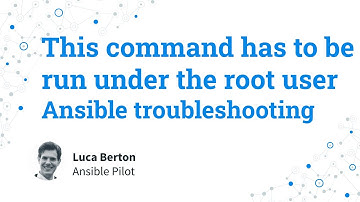 Ansible troubleshooting — This command has to be run under the root user