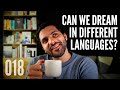 How To DREAM In A Foreign Language | Daily Language Diary 018