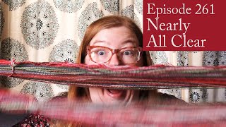 Episode 261: Nearly All Clear
