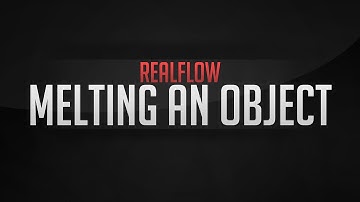 REALFLOW - Tutorial: How to make an object Melt in Realflow using FreeScript - Download Here