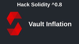 Vault Inflation Attack | Hack Solidity 0.8