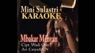 MBAKAR MENYAN KARAOKE VOC:MINI SULASTRI