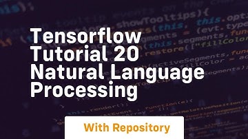 Tensorflow tutorial 20 natural language processing