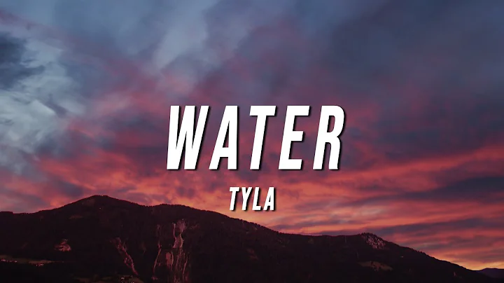 Tyla - Water (Lyrics) - DayDayNews