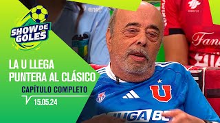 Show de Goles - La U llega en la cima al Clásico Universitario | Capítulo 15 de mayo de 2024