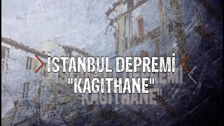 KAĞITHANE DEPREME NE KADAR HAZIR?