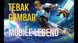 (PART II) Tebak Gambar Mobile Legend - Berapa Skor Kalian screenshot 1