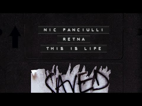 Nic Fanciulli & Retna - This is Life (Extended Mix)