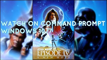 How to watch STAR WARS - A NEW HOPE on Command Prompt | Windows 10 Easter Egg !!!