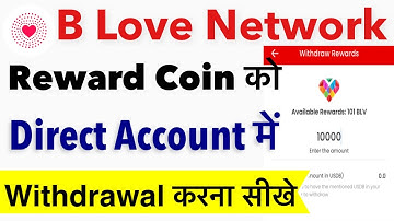 B Love Network Withdraw | B Love Network Withdrawal kaise Kare without usdb | B love network withdra