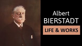 ALBERT BIERSTADT  - Life, Works & Painting Style | Great Artists simply Explained in 3 minutes!
