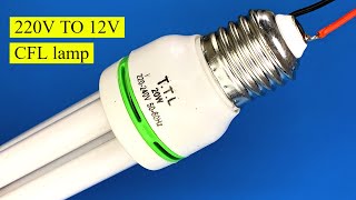 ONLY A FEW PEOPLE KNOW!! turn a lamp CFL 220V to 12V