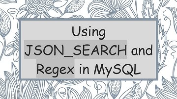 Using JSON_SEARCH and Regex in MySQL