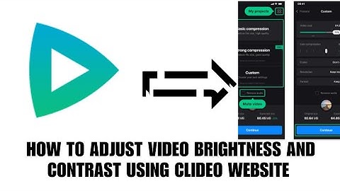 How to adjust video brightness and contrast on clideo website