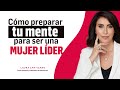 MUJERES, NEGOCIO Y LIDERAZGO. 3 CLAVES de ÉXITO para que triunfes como te mereces. Laura Cantizano