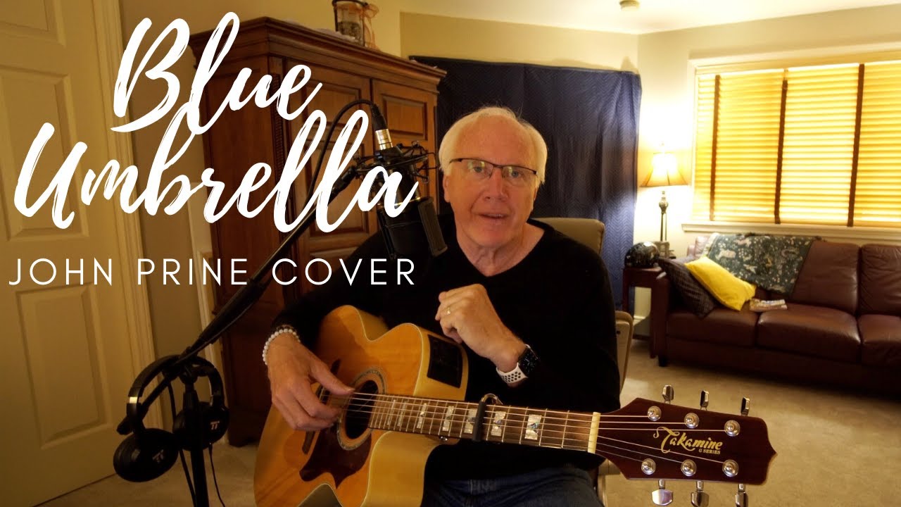 John Prine Blue Umbrella Cover YouTube
