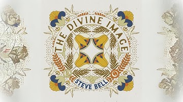 Steve Bell: The Divine Image