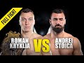 Roman Kryklia vs. Andrei Stoica | ONE Championship Full Fight