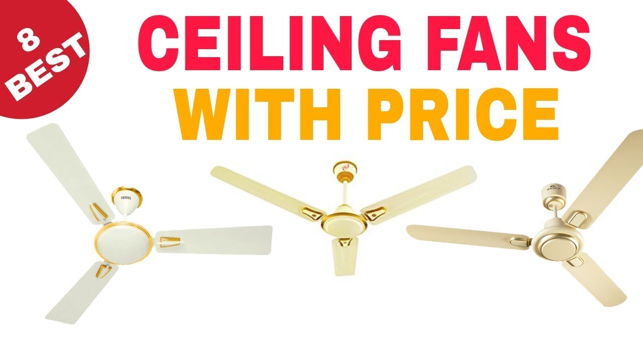 8 Best Ceiling Fans In India With Price 2018 YouTube