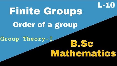 Finite Groups and Order of a group| Abstract Algebra|L10||Aasan Mathematics Siksha