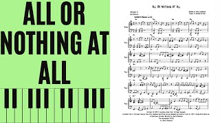 All Or Nothing At All, Piano [with score]