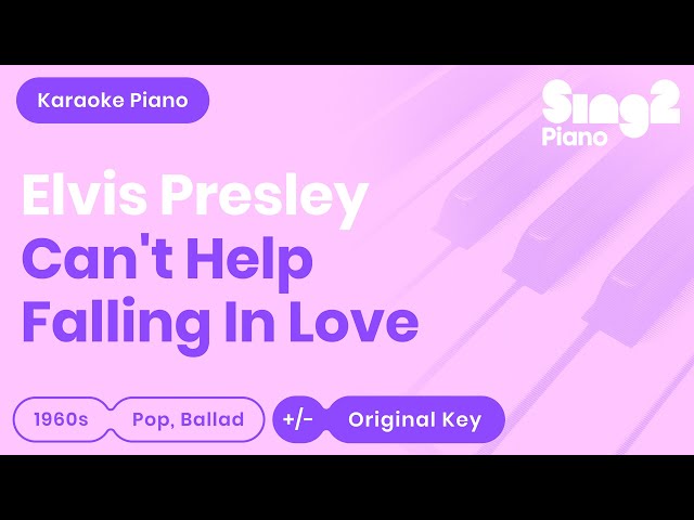 Elvis Presley - Can't Help Falling In Love (Karaoke Piano) class=