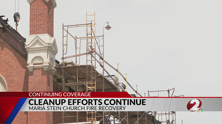 Cleanup continues but future uncertain after Maria Stein church fire