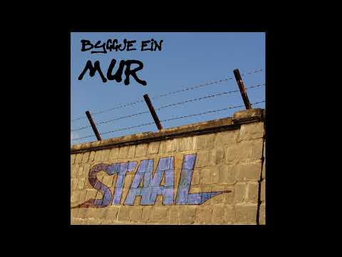 Staal - Byggje ein mur (Radio Edit)