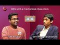 Pragg vs iniyan  epic blitz battle using the old mechanical garde chess clock